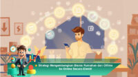 Strategi-Mengembangkan-Bisnis-Rumahan-dari-Offline-ke-Online-Secara-Efektif